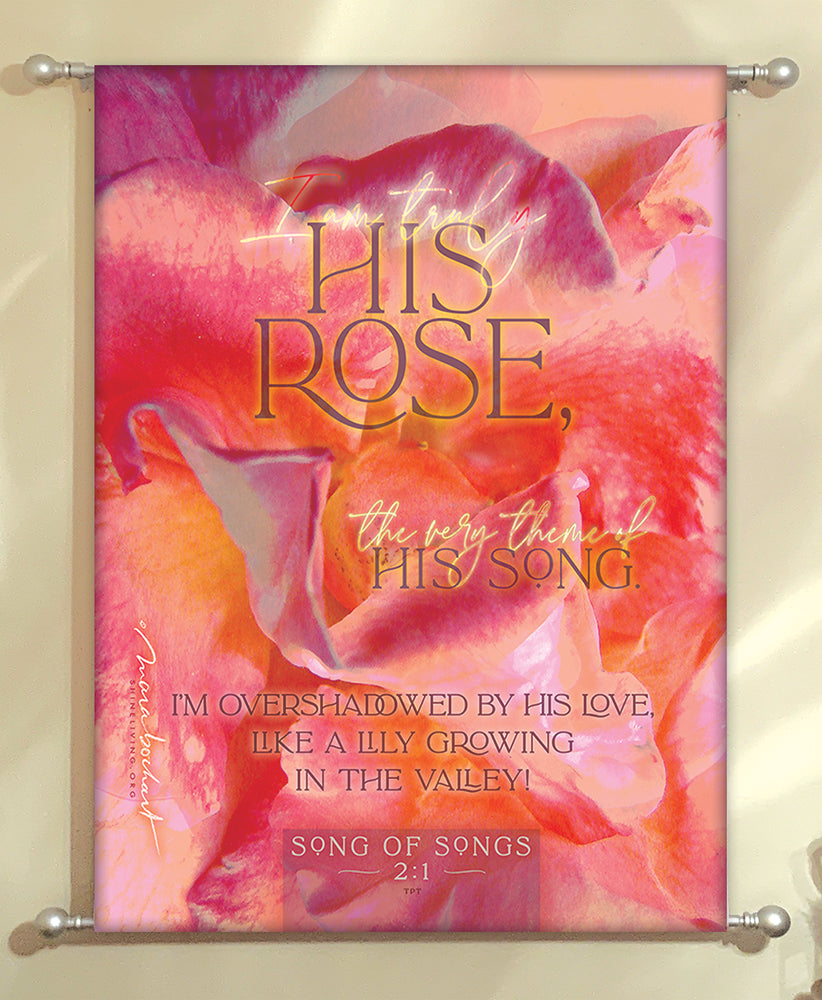 His Rose - Vertical - hanging banner